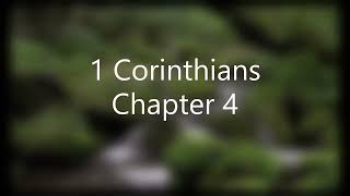 The Book of 1 Corinthians Chapter 4 - New King James Version (NKJV) - Audio Bible