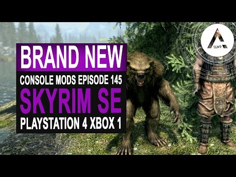 5 BRAND NEW Console Mods 145 - Skyrim Special Edition (PS4/XB1/PC)