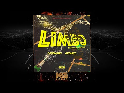 Bossmann ft. AzChike - Limbo [Prod. By 420Tiesto] [New 2019]