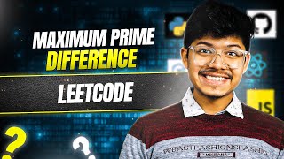 YouTube video '3115. Maximum Prime Difference | Prime Numbers | Array | Greedy'