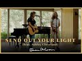 Send Out Your Light (Canyon Sessions) | Sandra McCracken ft. Ashley Cleveland