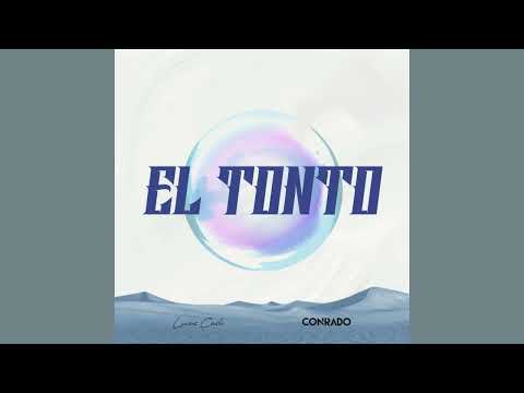 Lucas Cash, Conrado - El Tonto (House Remix)