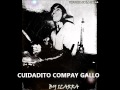 CUIDADITO COMPAY GALLO - LA SALSA MAYOR