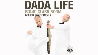 Dada Life - Boing Clash Boom (Major Lazer Remix)