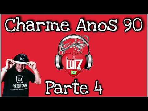 Charme Anos 80s 90s Part 4  Produção e Mixagem Dj Luiz Rj