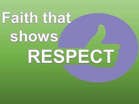 08/16/20 Faith that shows respect