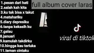 Download lagu 📍Full album Cover Laras || Viral ditiktok || cocok Buat pengantar Tidur || Tanpa Iklan mp3