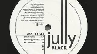 Jully Black - Stay The Night (Soul Diggaz Remix)