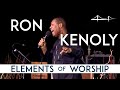 Elements of Worship | Ron Kenoly | 2.09.20