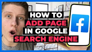 How to Add Facebook Page in Google Search Engine - Full Guide