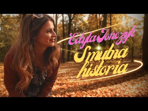 Edyta JOŃCZYK - Smutna historia - nowość 2025