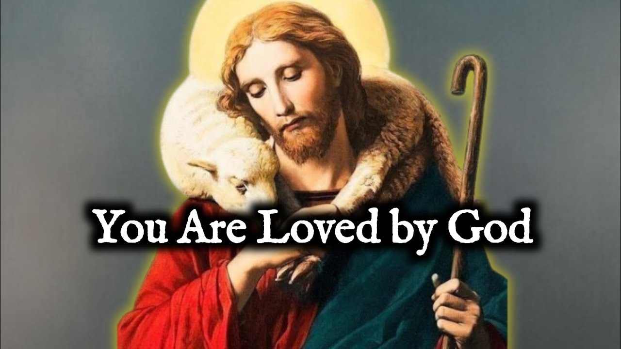 You Are Loved by God