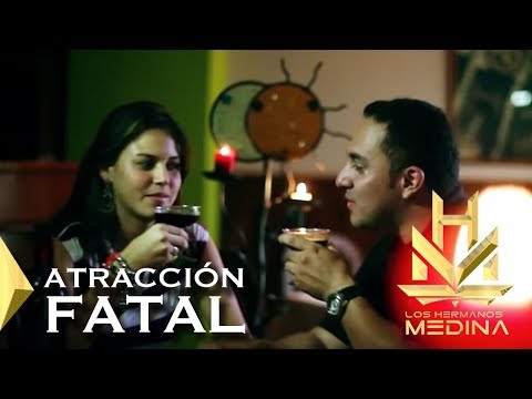 Los Hermanos Medina - Atracción Fatal l VIDEO OFICIAL