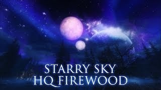 TES V - Skyrim Mods: Starry Sky, HQ Firewood