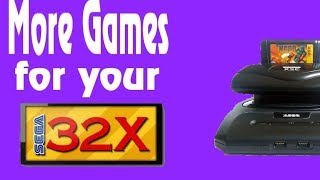More games for your Sega 32x