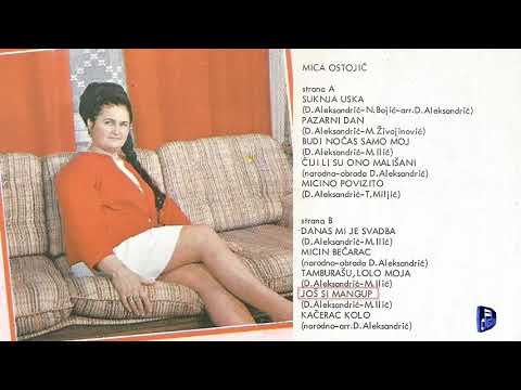 Mica Ostojic - Jos si mangup - (Audio 1976)