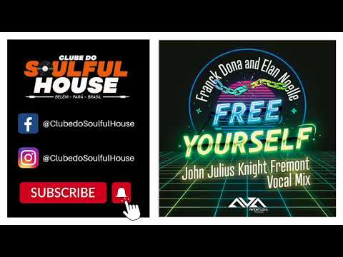 Franck Dona - Free Yourself (John Julius Knight Fremont Vocal Mix)