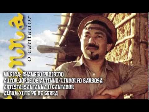 Chamego Proibido - Santanna O Cantador