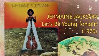 JERMAINE JACKSON - Let&#39;s Be Young Tonight (1976) Soul Disco *Michael Lovesmith, Thelma Houston