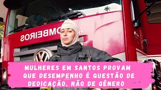 Mulheres em Santos provam que bom desempenho é questão de dedicação, não de gênero