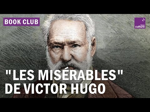 "Les Misérables" : pourquoi relire l'œuvre de Victor Hugo ?