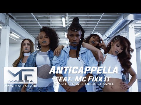 Anticappella feat. Mc Fixx It - Move Your Body ➧Video edited by ©MAFI2A MUSIC