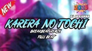 Download lagu DJ KARERA NO TOCHI BREAKBEAT REMIX FULL MELODY FYP TERBARU 2025 mp3 Download lagu DJ KARERA NO TOCHI BREAKBEAT REMIX FULL MELODY FYP TERBARU 2025 mp3