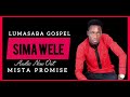 Sima Wele Official Video Mista Promise Enjoy Lumasaba Gospel