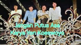 Download lagu JANGAN PUTUS ASA - KOES PLUS POP MELAYU VOL.3 mp3 Download lagu JANGAN PUTUS ASA - KOES PLUS POP MELAYU VOL.3 mp3