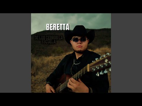 Beretta (De Los Cerros La Escuela)