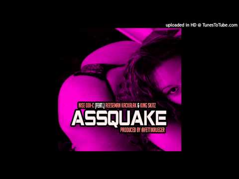 Nise Odi-C - AssQuake (Feat.) Reeseman Kackalak & King Skitz [Prod. By@FettiKrueger]
