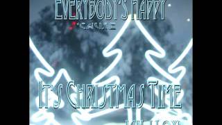 Ian Lloyd &quot;Everybody&#39;s Happy &#39;Cause It&#39;s Christmas Time&quot;