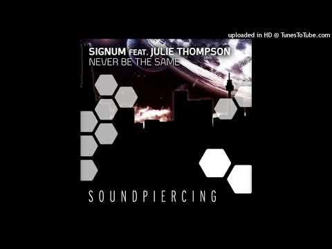Signum - Never Be the Same (Extended Mix) [feat. Julie Thompson]
