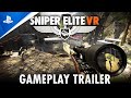 Sniper Elite VR – Gameplay Trailer | PS VR