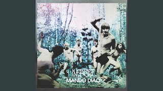 Mando Diao - Strövtåg I Hembygden
