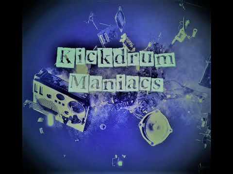 Kickdrum Maniacs - Kickdrum Maniacs Mix PART 2