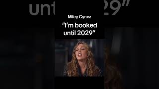 #MileyCyrus reveals she’s booked until 2029 #SomethingBeautiful #hannahmontana