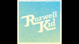 Rozwell Kid - "Rocket" (Studio Version )