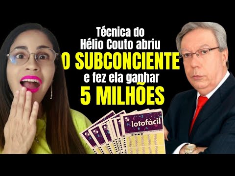 Hélio Couto's technique for the subconscious helped her win 5 million in the Lotofácil lottery!