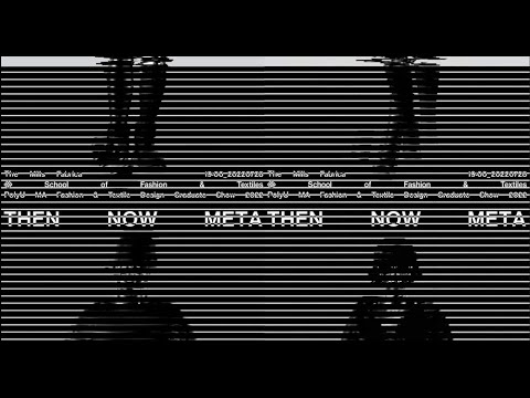 PolyU MA Fashion Graduate Show 2022