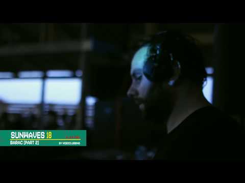 Barac @ Sunwaves 18 playing KUSI001 - David Nicolas - Maloma (Barac RMX)