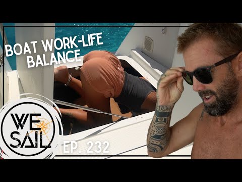 Boat Life at it's Finest | Episode 232