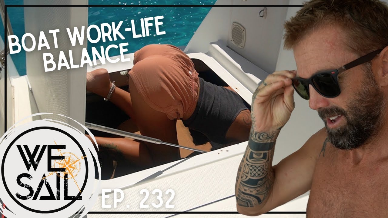 Boat Life at it's Finest | Episode 232