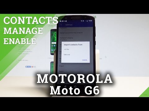 How to Move / Manage Contacts in MOTOROLA Moto G6 - Import / Export Contacts |HardReset.Info