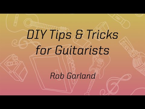 🎸 Must-Know Guitar TONE Tips - DIY Tips & Tricks for Guitarists - Rob Garland