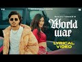 World War (Lyrical Music Video) - Saaaj Tomar & Chaahat Ft. Ira Chauhan | Real Music