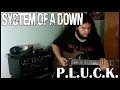 System of a down - P.L.U.C.K. (Cover) 