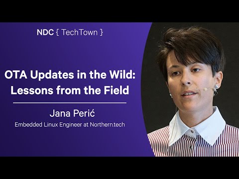 OTA Updates in the Wild: Lessons from the Field - Jana Perić - NDC TechTown 2025