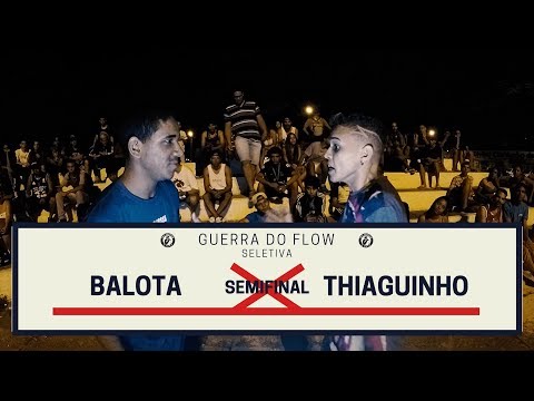 Balota X Thiaguinho - Semifinal - Seletiva - Invadindo A Cena/Guerra Do Flow 2018