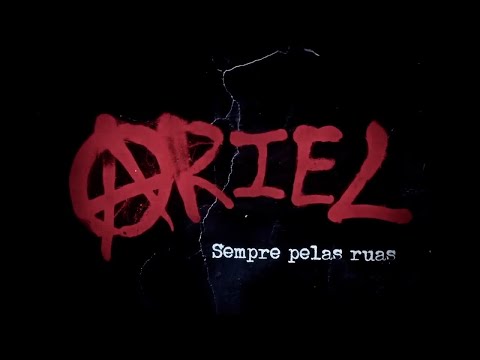 Ariel- Sempre pelas ruas